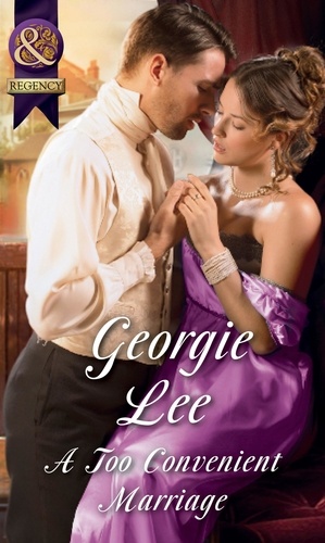 Georgie Lee - A Too Convenient Marriage.