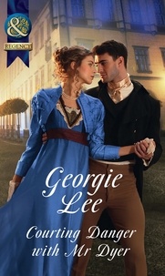 Georgie Lee - Courting Danger With Mr Dyer.