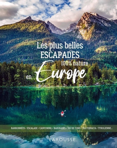 Les plus belles escapades 100 %  nature en Europe