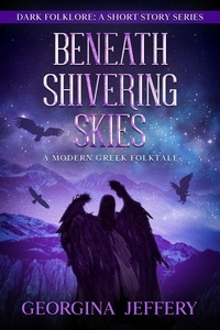  Georgina Jeffery - Beneath Shivering Skies - Dark Folklore, #5.