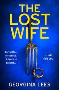 Georgina Lees - The Lost Wife.