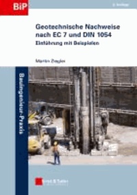 Geotechnische Nachweise nach EC 7 und DIN 1054 - Einführung in Beispielen.
