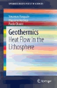 Geothermics - Heat Flow in the Lithosphere.