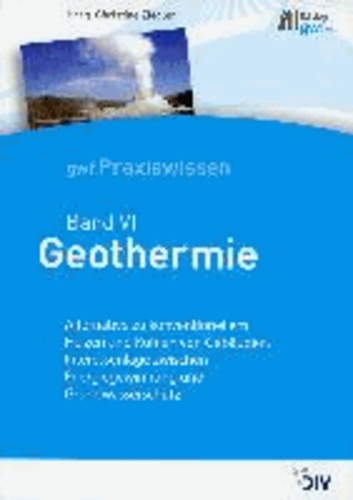 Geothermie - Alternative zu konventionellem Heizen und Kühlen von Gebäuden, Interesselage zwischen Energiegewinnung und Grundwasserschutz.