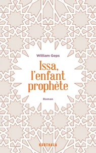 Issa, l'enfant prophète
