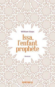 Issa, l'enfant prophète