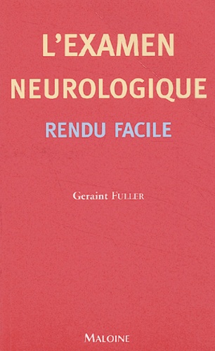 L Examen Neurologique Rendu Facile De Geraint Fuller Poche Livre Decitre L Examen Neurologique Rendu Facile De Geraint Fuller Poche Livre Decitre