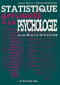 Gérald Baillargeon et Bill Martin - Statistique appliquée à la psychologie - 2EME EDITION.