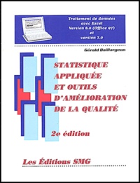 Gérald Baillargeon - Statistique appliquée et outils d'amélioration de la qualité. - Avec disquette, 2ème édition.