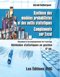 Synthèse des modèles probabilistes et des outils statistiques. Compléments sur Excel