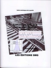 Gérald Baillargeon - Synthèse des outils de la maîtrise statistique des procédés.