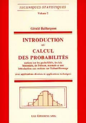 Gérald Baillargeon - Techniques statistiques - Volume 2, Introduction au calcul des probabilités.