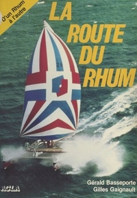 Gérald Basseporte et Gilles Gaignault - La Route du rhum.