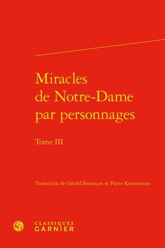 Miracles de Notre-Dame par personnages. Tome 3
