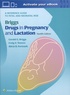 Gerald Briggs et Craig Towers - Drugs in Pregnancy and Lactation - A Reference Guide to Fetal and Neonatal Risk.