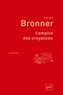 Gérald Bronner - L'empire des croyances.