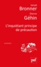 Gérald Bronner et Etienne Géhin - L'inquiétant principe de précaution.