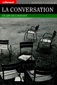 Gérald Cahen - La Conversation. Un Art De L'Instant.