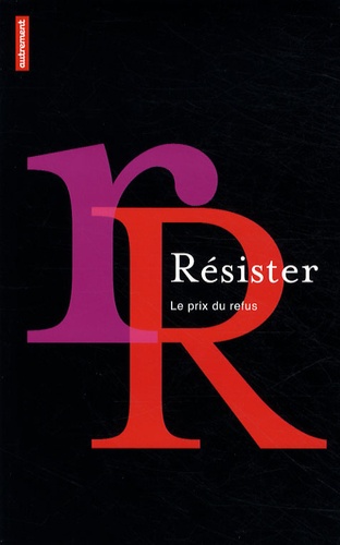 Gérald Cahen - Résister - Le prix du refus.