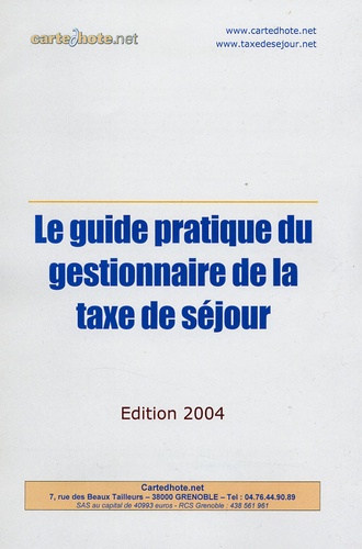 Gérald Dulac et Hervé Doulat - Le guide pratique du gestionnaire de la taxe de séjour - Avec un support numérique.