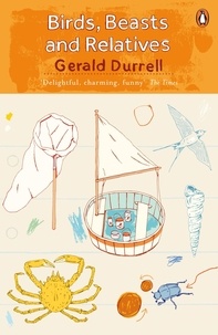 Gerald Durrell - Birds, Beasts and Relatives.