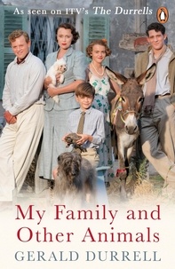 Gerald Durrell - My Family and Other Animals.