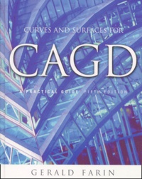 Gerald Farin - Curves And Surfaces For Cagd. A Practical Guide, Fifth Edition.