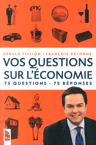 Gérald Fillion et François Delorme - Vos questions sur l'économie.