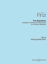 Gerald Finzi - Five Bagatelles - clarinet and string quartet. Jeu de parties..