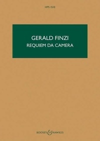 Gerald Finzi - Hawkes Pocket Scores HPS 1510 : Requiem da Camera - HPS 1510. baritone solo, small chorus (or SATB soli) and chamber orchestra. Partition d'étude..