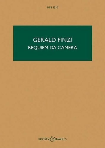 Gerald Finzi - Hawkes Pocket Scores HPS 1510 : Requiem da Camera - HPS 1510. baritone solo, small chorus (or SATB soli) and chamber orchestra. Partition d'étude..