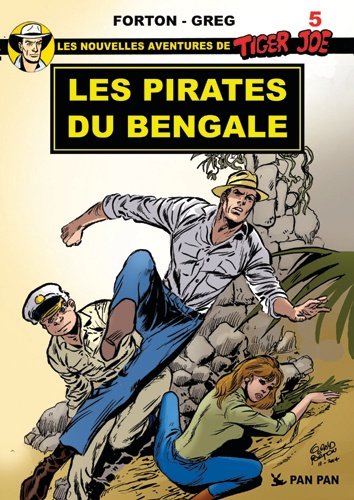 Gérald Forton et  Greg - Les nouvelles aventures de Tiger Joe Tome 5 : Les pirates du Bengale.
