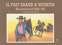 Gérald Forton et Roger Lécureux - Teddy Ted Tome 2 : Il fait chaud à Wichita.