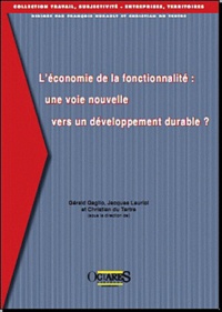 Gérald Gaglio et Jacques Lauriol - L'économie de la fonctionnalité : une voie nouvelle vers un développement durable ?.