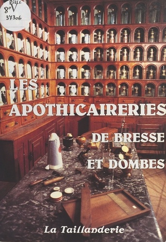 Les Apothicaireries de Bresse et Dombes