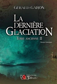 La dernière Glaciation