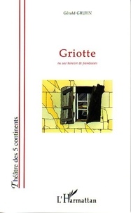 Gérald Gruhn - Griotte - Une histoire de framboises.