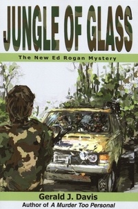  Gerald J. Davis - Jungle of Glass (for fans of Michael Connelly, James Patterson and Stieg Larsson).