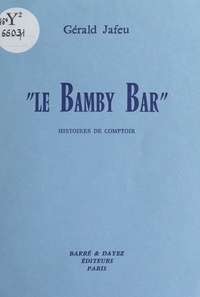 Gérald Jafeu et Louis-Jean Euh - Le Bamby bar - Histoires de comptoir.