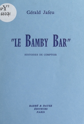 Le Bamby bar. Histoires de comptoir