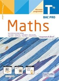 Gérald Lafforgue et Carine Abadie - Mathématiques Tle Bac Pro groupements A, B et C.