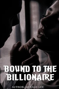 Bound to The Billionaire