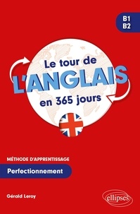 Téléchargements de livres Iphone Le tour de l'anglais en 365 jours B1-B2  - Méthode d'apprentissage. Perfectionnement CHM DJVU iBook (Litterature Francaise) 9782340070899