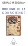 Gerald-M Edelman - Biologie de la conscience.
