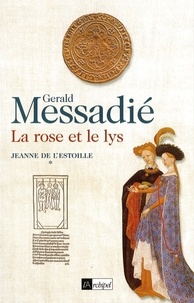 Gerald Messadié - Jeanne de l'Estoille T1.