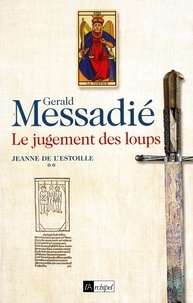 Gerald Messadié - Jeanne de l'Estoille T2.