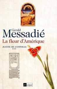 Gerald Messadié - Jeanne de l'Estoille T3.