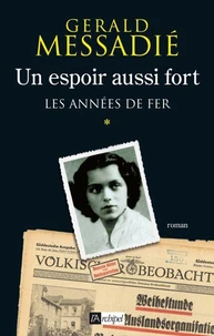 Un espoir aussi fort T1 : Les années de fer