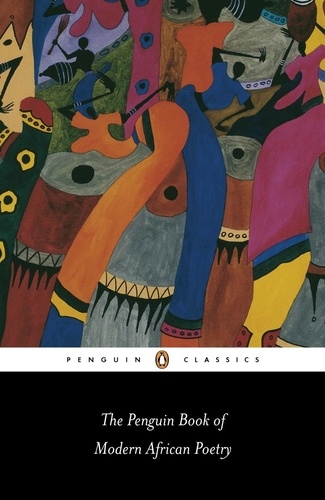 Gerald Moore et Ulli Beier - The Penguin Book of Modern African Poetry.