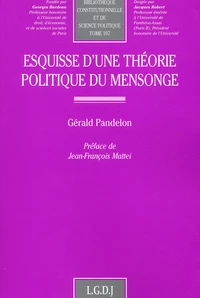 Esquisse D'Une Theorie Politique Du Mensonge